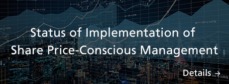 Status of Implementation of Share Price-Conscious Management
