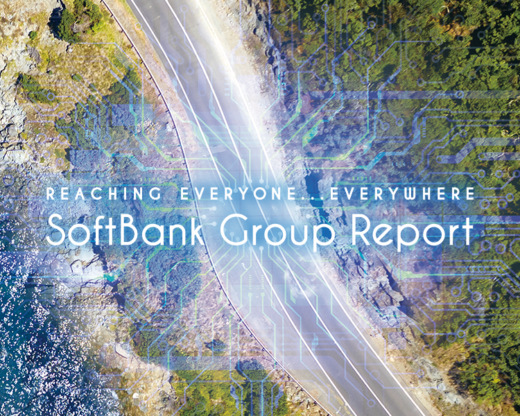 REACHING EVERYONE…EVERYWHERE SoftBank Group Report